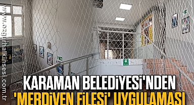 Karaman Belediyesi'nden 'Merdiven Filesi' Uygulaması
