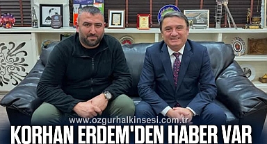 Korhan Erdem'den Haber Var