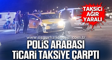 POLİS ARABASI TİCARİ TAKSİYE ÇARPTI
