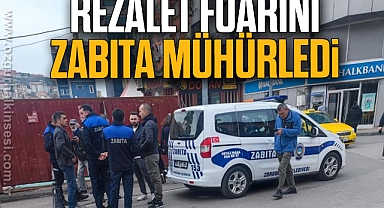 Rezalet Fuarını Zabıta Mühürledi