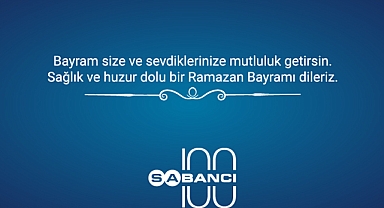 SABANCI RAMAZAN BAYRAMI'NI KUTLADI