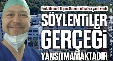 SÖYLENTİLER GERÇEĞİ YANSITMAMAKTADIR
