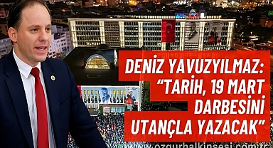 TARİH 19 MART DARBESİNİ UTANÇLA YAZACAK