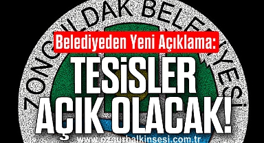 Tesisler Açık Olacak!