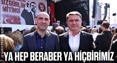 YA HEP BERABER YA HİÇBİRİMİZ