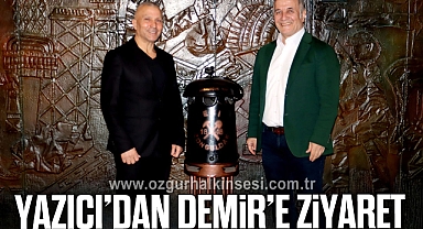 YAZICI’DAN DEMİR’E ZİYARET