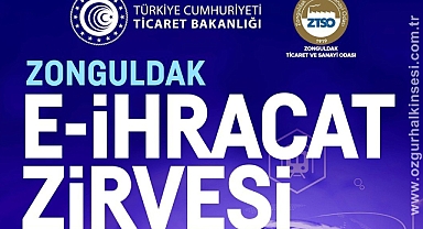 ZONGULDAK’TA GÜNDEM E-İHRACAT OLACAK