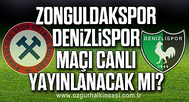Zonguldakspor - Denizlispor Maçı Canlı Yayınlanacak Mı?