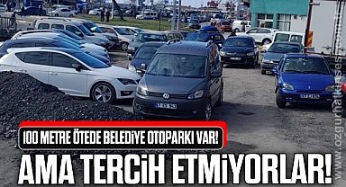 100 Metre Ötede Belediye Otoparkı Var! Ama Tercih Etmiyorlar!