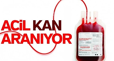 ACİL KAN ARANIYOR!