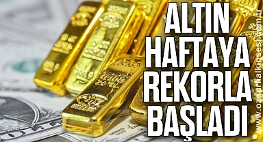Altın Haftaya Rekorla Başladı