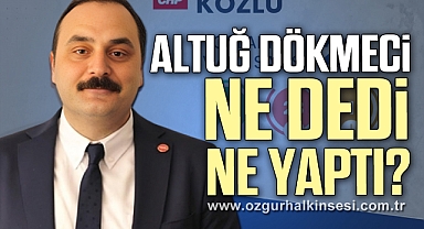 Altuğ Dökmeci Ne Dedi Ne Yaptı?