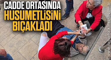 Cadde ortasında husumetlisini bıçakladı