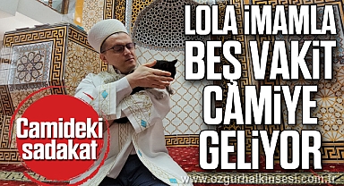 Camideki sadakat; Lola imamla beş vakit camiye geliyor