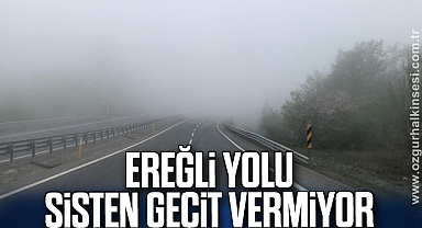 EREĞLİ YOLU SİSTEN GEÇİT VERMİYOR