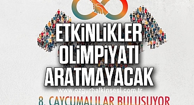 Etkinlikler olimpiyatı aratmayacak