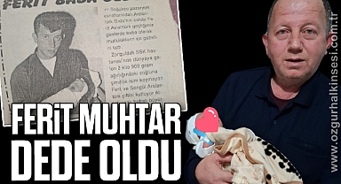 FERİT MUHTAR DEDE OLDU