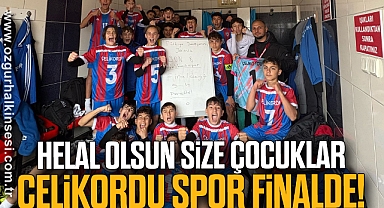 Helal Olsun Size Çocuklar! Çelikordu Spor Finalde!