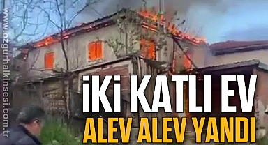 İki katlı ev alev alev yandı