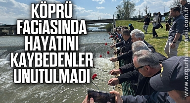Köprü faciasında hayatını kaybedenler unutulmadı