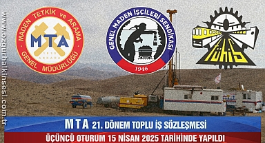MTA 21’İNCİ DÖNEM TİS ÜÇÜNCÜ OTURUMU YAPILDI