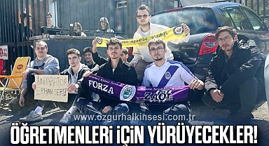Öğretmenleri İçin Yürüyecekler!