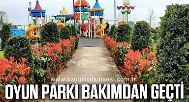 OYUN PARKI BAKIMDAN GEÇTİ