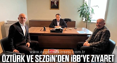 Öztürk ve Sezgin'den İBB'ye Ziyaret