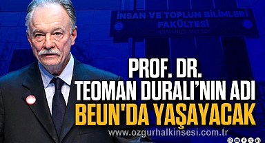 Prof. Dr. Teoman Duralı’nın Adı BEUN'da Yaşayacak