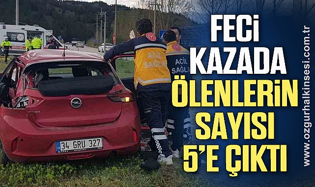 Tırla çarpışan otomobilde ölenlerin sayısı 5 oldu