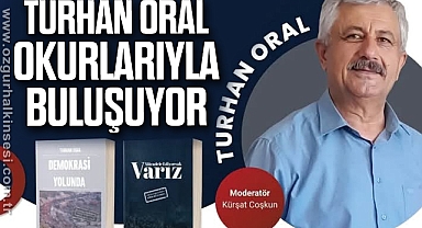 Turhan Oral Okurlarıyla Buluşuyor