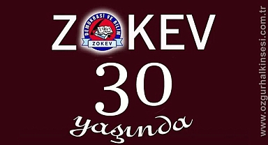 ZOKEV 30 Yaşında