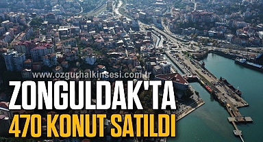 Zonguldak'ta 470 konut satıldı
