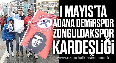 1 Mayıs'ta Adana Demirspor Zonguldakspor Kardeşliği