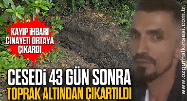 Ailesinin kayıp ihbarı cinayeti ortaya çıkardı