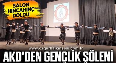AKD'DEN GENÇLİK ŞÖLENİ: SALON HINCAHINÇ DOLDU