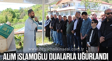 Alim İslamoğlu Dualarla Uğurlandı