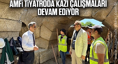 Amfi tiyatroda kazı çalışmaları devam ediyor