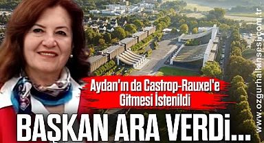 Aydan'ın da Castrop-Rauxel'e Gitmesi İstenildi
