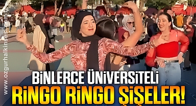 BİNLERCE ÜNİVERSİTELİ RİNGO RİNGO ŞİŞELER!