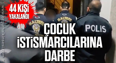 Çocuk istismarcılarına darbe