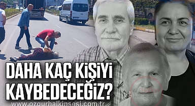 DAHA KAÇ KİŞİYİ KAYBEDECEĞİZ?
