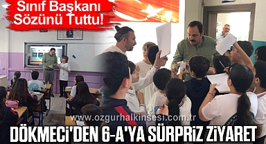 Dökmeci'den 6-A'ya Sürpriz Ziyaret