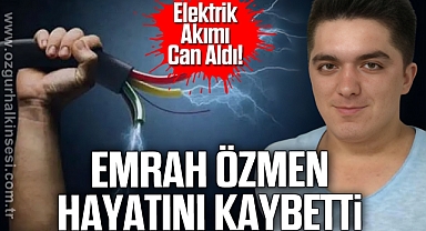 Emrah Özmen Hayatını Kaybetti