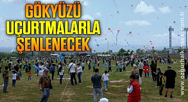 Gökyüzü uçurtmalarla şenlenecek