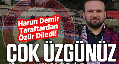 Harun Demir Taraftardan Özür Diledi!