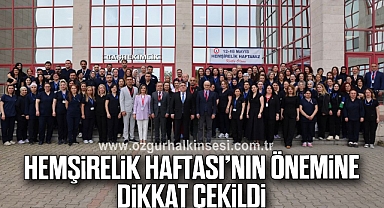 Hemşirelik Haftası’nın Önemine Dikkat Çekildi