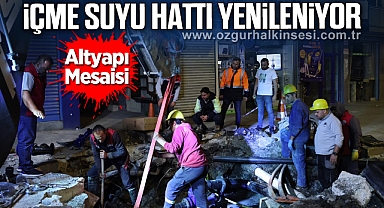 İÇME SUYU HATTI YENİLENİYOR