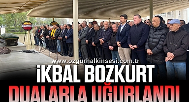 İkbal Bozkurt Dualarla Uğurlandı