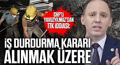 İş Durdurma Kararı Alınmak Üzere